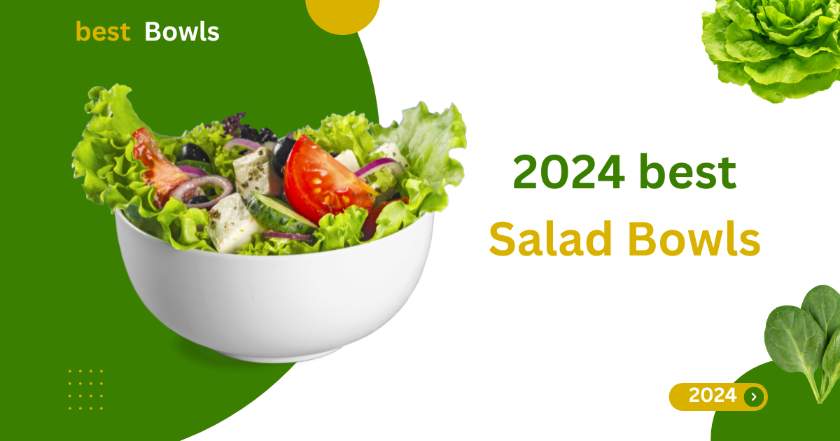 2024 best Salad Bowls