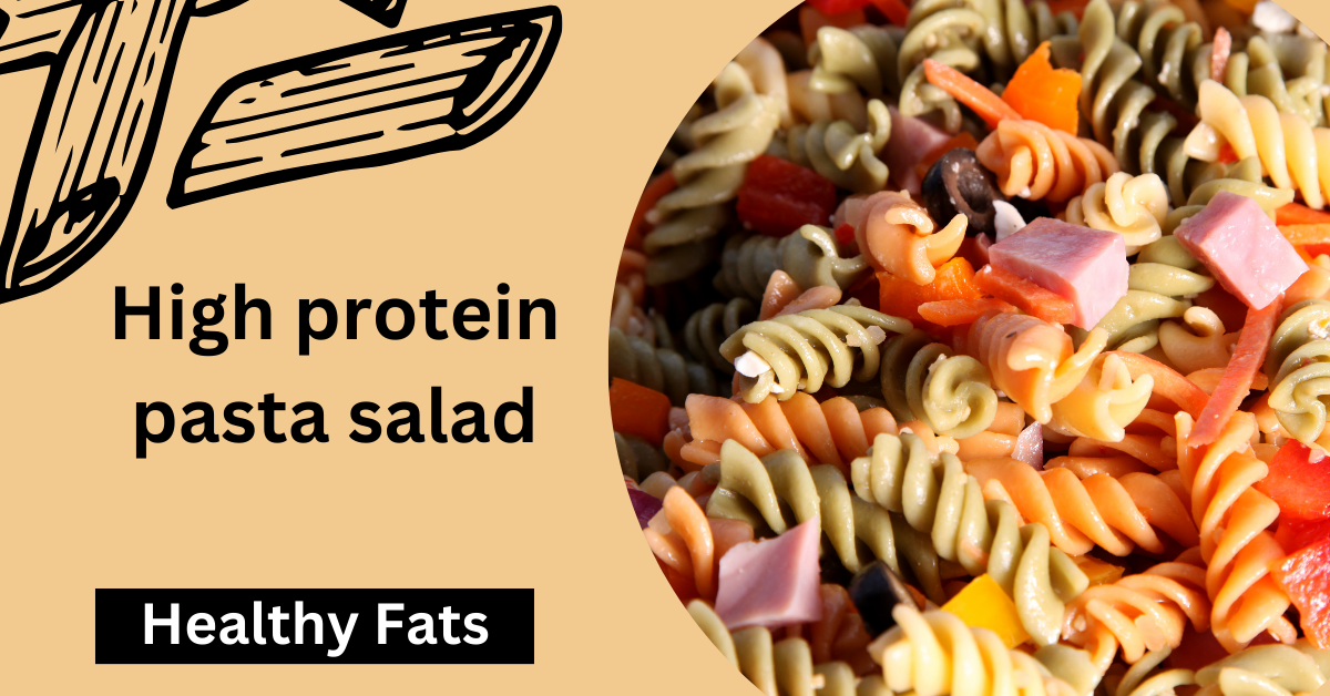 High Protein Pasta Salad