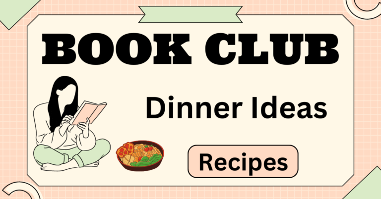 Book Club Dinner Ideas: Recipes