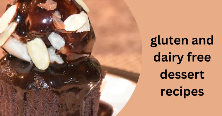 Gluten And Dairy Free Dessert Recipes