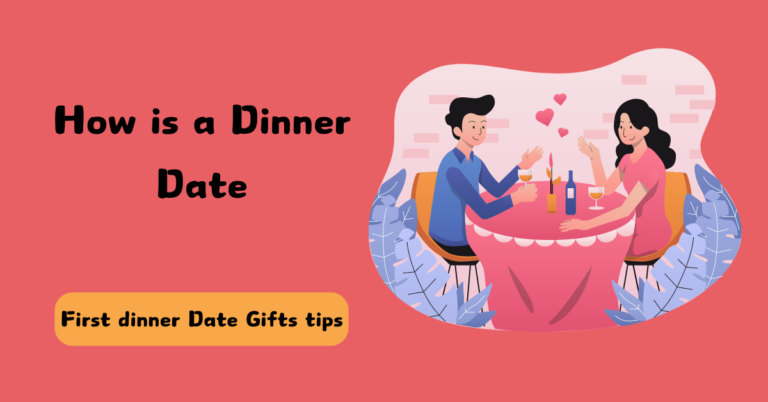 How is a Dinner Date: tips