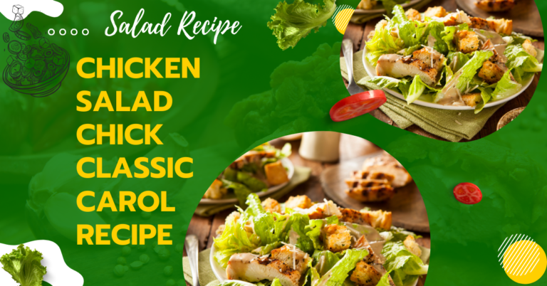 Chicken Salad Chick Classic Carol Recipe: Popular 10 Chicken Recipes