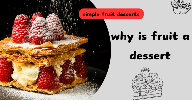 Why is Fruit A Dessert: simple fruit desserts