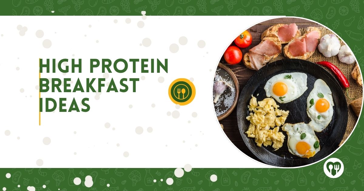 High protein breakfast ideas